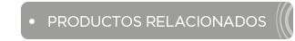 Productos relacionados